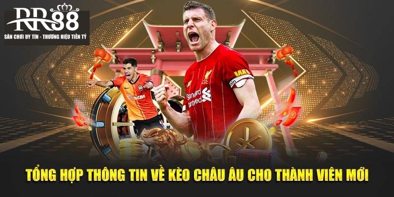 Hướng dẫn cách đọc kèo châu Âu chuẩn nhất từ RR88