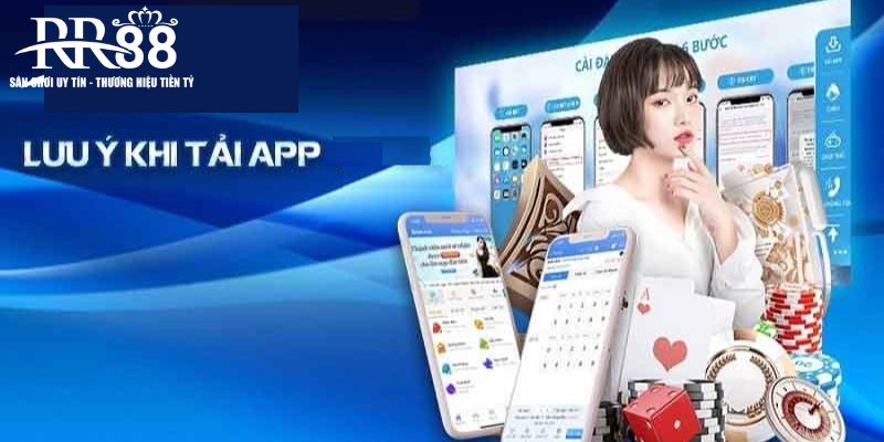 Những lưu ý khi tải app