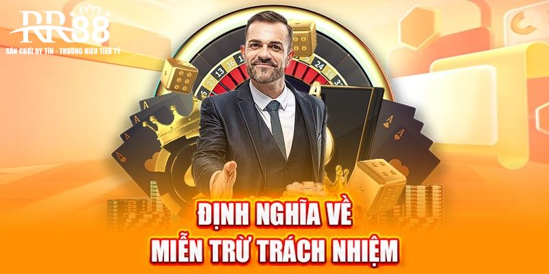 Miễn trừ trách nhiệm là gì?